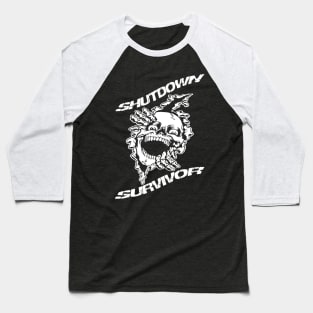 Shutdown Survivor Baseball T-Shirt